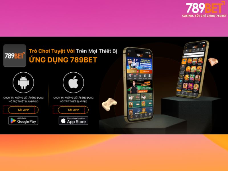 Ưu điểm khi sử dụng ứng dụng 789BET trên điện thoại